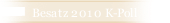 Besatz 2010 K-Poll