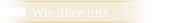 Wir &uuml;ber uns